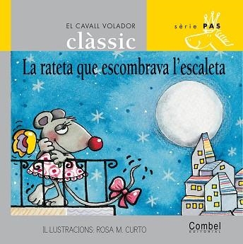 RATETA QUE ESCOMBRAVA L'ESCALETA, LA | 9788478647590 | GRAU, ANNA : CURTO, ROSA M. | Llibreria Drac - Librería de Olot | Comprar libros en catalán y castellano online