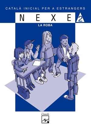 ROBA, LA.  CATALA PER A IMMIGRANTS NEXE 2 | 9788421827925 | LOPEZ; SALA | Llibreria Drac - Librería de Olot | Comprar libros en catalán y castellano online
