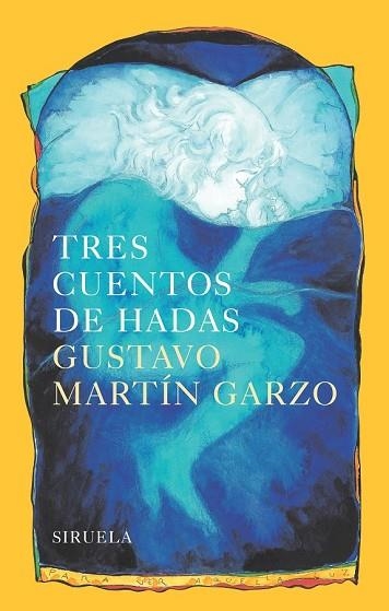 TRES CUENTOS DE HADAS | 9788478447336 | MARTIN GARZO, GUSTAVO | Llibreria Drac - Librería de Olot | Comprar libros en catalán y castellano online