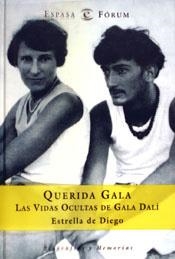 QUERIDA GALA.  LAS VIDAS OCULTAS DE GALA DALI | 9788467013030 | DIEGO, ESTRELLA DE | Llibreria Drac - Llibreria d'Olot | Comprar llibres en català i castellà online