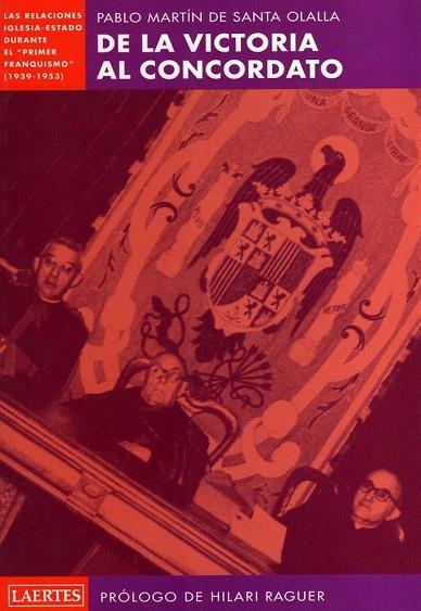 DE LA VICTORIA AL CONCORDATO | 9788475845104 | MARTÍN DE SANTA OLALLA, PABLO | Llibreria Drac - Llibreria d'Olot | Comprar llibres en català i castellà online