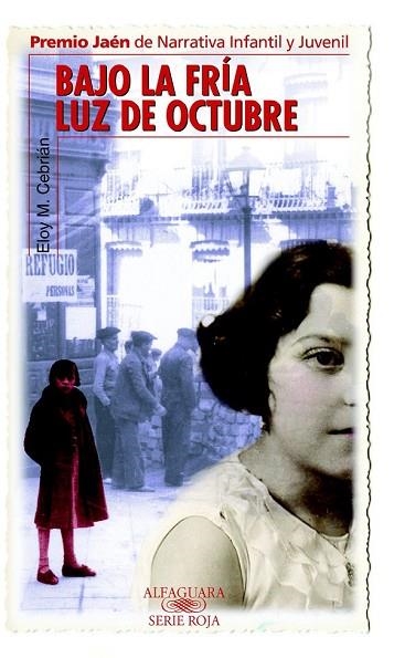 BAJO LA FRIA LUZ DE OCTUBRE | 9788420400907 | CEBRIAN, ELOY M. | Llibreria Drac - Librería de Olot | Comprar libros en catalán y castellano online