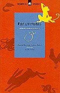 FER L'ANIMAL. BESTIARI POPULAR IL.LUSTRAT | 9788424658069 | BLANCH, XAVIER Y ESPOT, LAURA | Llibreria Drac - Librería de Olot | Comprar libros en catalán y castellano online