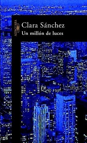 MILLON DE LUCES, UN | 9788420400709 | SANCHEZ, CLARA | Llibreria Drac - Llibreria d'Olot | Comprar llibres en català i castellà online