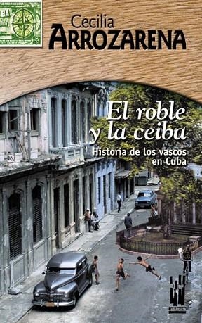 ROBLE Y LA CEIBA, EL | 9788481363579 | ARROZARENA, CECILIA | Llibreria Drac - Llibreria d'Olot | Comprar llibres en català i castellà online