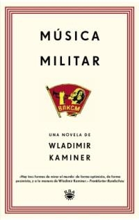 MUSICA MILITAR | 9788478710928 | KAMINER, WLADIMIR | Llibreria Drac - Llibreria d'Olot | Comprar llibres en català i castellà online