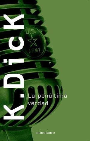 PENULTIMA VERDAD, LA | 9788445074916 | DICK, PHILIP K. | Llibreria Drac - Llibreria d'Olot | Comprar llibres en català i castellà online