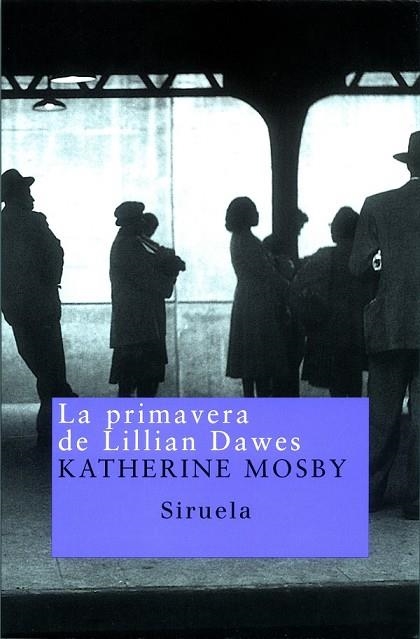 PRIMAVERA DE LILLIAN DAWES, LA | 9788478447640 | MOSBY, KATHERINE | Llibreria Drac - Llibreria d'Olot | Comprar llibres en català i castellà online