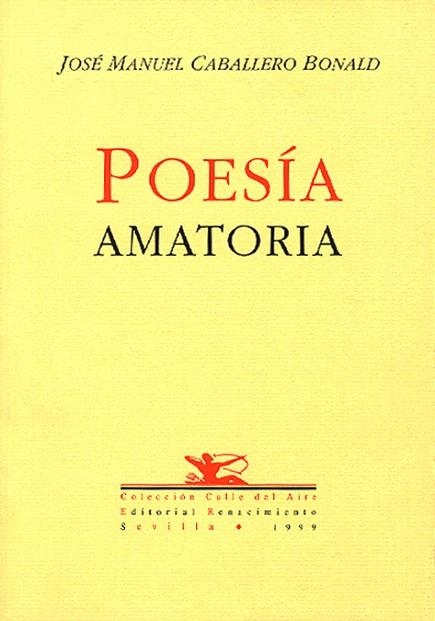 POESIA AMATORIA | 9788489371767 | CABALLERO BONALD, JOSE MANUEL | Llibreria Drac - Llibreria d'Olot | Comprar llibres en català i castellà online