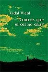 COM ES QUE EL CEL NO CAU? | 9788484376606 | VIDAL, VIDAL | Llibreria Drac - Librería de Olot | Comprar libros en catalán y castellano online