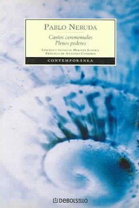 CANTOS CEREMONIALES - PLENOS PODERES | 9788497930888 | NERUDA, PABLO | Llibreria Drac - Librería de Olot | Comprar libros en catalán y castellano online
