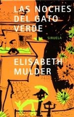 NOCHES DEL GATO VERDE, LAS | 9788478447657 | MULDER, ELISABETH | Llibreria Drac - Llibreria d'Olot | Comprar llibres en català i castellà online