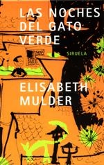 NOCHES DEL GATO VERDE, LAS | 9788478447657 | MULDER, ELISABETH | Llibreria Drac - Llibreria d'Olot | Comprar llibres en català i castellà online