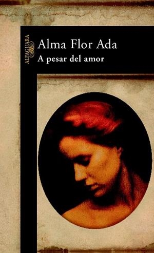 A PESAR DEL AMOR | 9788420401379 | FLOR ADA, ALMA | Llibreria Drac - Llibreria d'Olot | Comprar llibres en català i castellà online