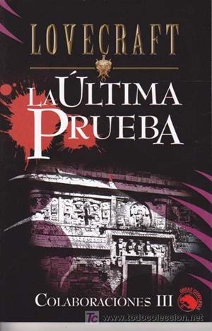 ULTIMA PRUEBA, LA.   COLABORACIONES III | 9788441413795 | LOVECRAFT | Llibreria Drac - Librería de Olot | Comprar libros en catalán y castellano online