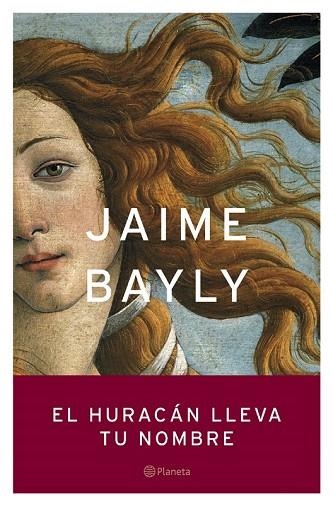 HURACAN LLEVA TU NOMBRE, EL | 9788408050322 | BAYLY, JAIME | Llibreria Drac - Librería de Olot | Comprar libros en catalán y castellano online