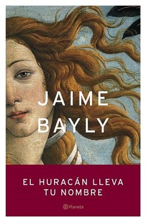 HURACAN LLEVA TU NOMBRE, EL | 9788408050322 | BAYLY, JAIME | Llibreria Drac - Librería de Olot | Comprar libros en catalán y castellano online