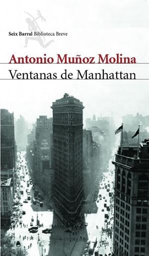 VENTANAS DE MANHATTAN | 9788432211782 | MUÑOZ MOLINA,ANTONIO | Llibreria Drac - Llibreria d'Olot | Comprar llibres en català i castellà online