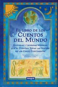 LIBRO DE LOS CUENTOS DEL MUNDO,HISTORIAS Y LEYENDAS MAGICAS | 9788479014186 | Llibreria Drac - Librería de Olot | Comprar libros en catalán y castellano online