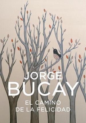 CAMINO DE LA FELICIDAD, EL | 9788425338373 | BUCAY, JORGE | Llibreria Drac - Librería de Olot | Comprar libros en catalán y castellano online