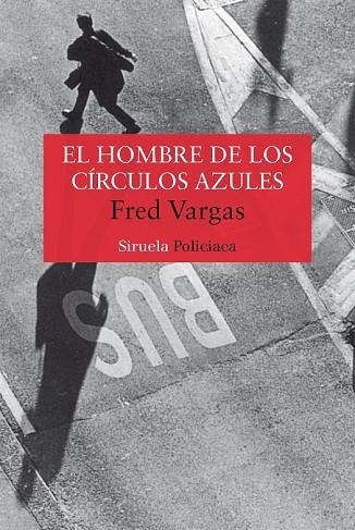 HOMBRE DE LOS CIRCULOS AZULES, EL | 9788478447442 | VARGAS, FRED | Llibreria Drac - Llibreria d'Olot | Comprar llibres en català i castellà online