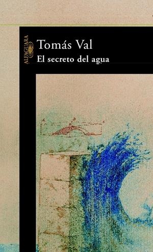 SECRETO DEL AGUA, EL | 9788420401140 | VAL, TOMAS | Llibreria Drac - Llibreria d'Olot | Comprar llibres en català i castellà online