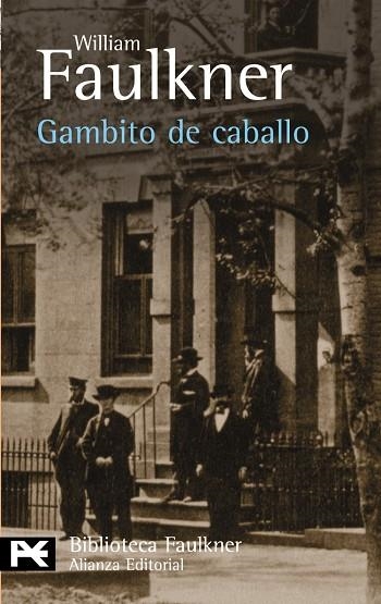 GAMBITO DE CABALLO | 9788420656588 | FAULKNER, WILLIAM | Llibreria Drac - Librería de Olot | Comprar libros en catalán y castellano online