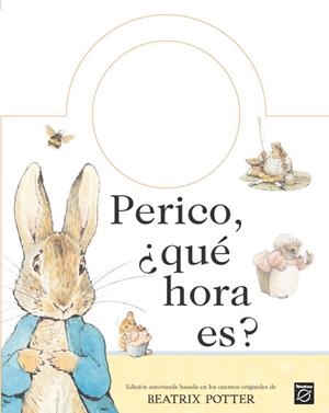 PERICO ¿QUE HORA ES? | 9788448818852 | WARNE, F./POTTER, B. (IL) | Llibreria Drac - Llibreria d'Olot | Comprar llibres en català i castellà online