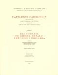 CATALUNYA CAROLINGIA VOL. 5/1: ELS COMTATS DE GIRONA, BESALÚ, EMPURIES I PERALADA | 9788472836969 | SOBREQUES I VIDAL, SANTIAGO (ED.) | Llibreria Drac - Llibreria d'Olot | Comprar llibres en català i castellà online