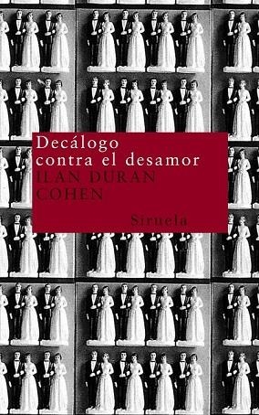 DECALOGO CONTRA EL DESAMOR | 9788478447756 | COHEN, ILAN URAN | Llibreria Drac - Llibreria d'Olot | Comprar llibres en català i castellà online