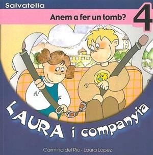 LAURA I COMPANYIA 4. ANEM A FER UN TOMB | 9788484122463 | DEL RIO-LOPEZ | Llibreria Drac - Llibreria d'Olot | Comprar llibres en català i castellà online