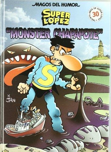 SUPER LOPEZ : MONSTER CHAPAPOTE | 9788466613651 | Llibreria Drac - Llibreria d'Olot | Comprar llibres en català i castellà online