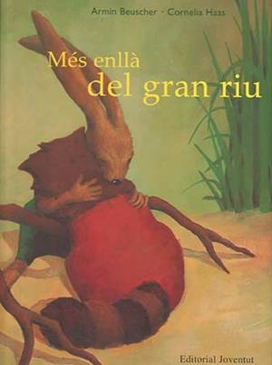 MES ENLLÀ DEL GRAN RIU | 9788426133755 | BEUSCHER, ARMIN | Llibreria Drac - Llibreria d'Olot | Comprar llibres en català i castellà online