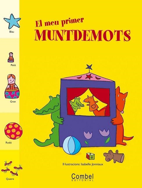 MEU PRIMER MUNTDEMOTS, EL | 9788478647903 | JONNIAUX, ISABELLE | Llibreria Drac - Llibreria d'Olot | Comprar llibres en català i castellà online