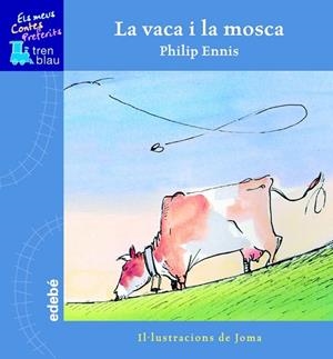 VACA I LA MOSCA, LA | 9788423668762 | ENNIS, PHILIP | Llibreria Drac - Llibreria d'Olot | Comprar llibres en català i castellà online