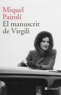 MANUSCRIT DE VIRGILI, EL | 9788482645230 | PAIROLÍ, MIQUEL | Llibreria Drac - Librería de Olot | Comprar libros en catalán y castellano online