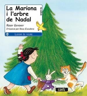 MARIONA I L'ARBRE DE NADAL, LA | 9788447411047 | ESCUDERO, NEUS/ GENOVER, ROSER | Llibreria Drac - Librería de Olot | Comprar libros en catalán y castellano online