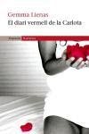 DIARI VERMELL DE LA CARLOTA, EL | 9788497870337 | LIENAS, GEMMA | Llibreria Drac - Librería de Olot | Comprar libros en catalán y castellano online