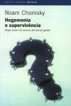 HEGEMONIA O SUPERVIVENCIA | 9788497870184 | CHOMSKY, NOAM | Llibreria Drac - Librería de Olot | Comprar libros en catalán y castellano online