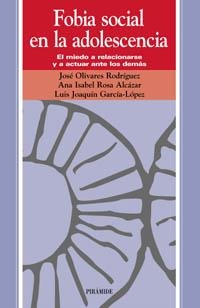 FOBIA SOCIAL EN LA ADOLESCENCIA | 9788436818505 | OLIVARES, JOSÉ | Llibreria Drac - Llibreria d'Olot | Comprar llibres en català i castellà online