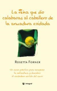 REINA QUE DIO CALABAZAS AL CABALLERO DE LA ARMADURA OXIDADA | 9788478711215 | FORNER, ROSETTA | Llibreria Drac - Librería de Olot | Comprar libros en catalán y castellano online