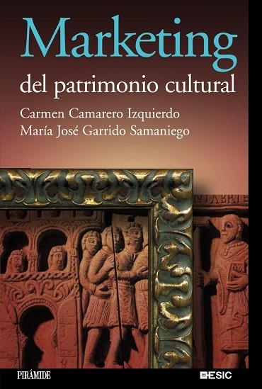 MARQKETING DEL PATRIMONIO CULTURAL | 9788436818635 | CAMARERO IZQUIERDO, CARMEN | Llibreria Drac - Llibreria d'Olot | Comprar llibres en català i castellà online