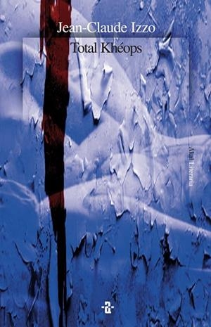 TOTAL KHEOPS | 9788446016236 | IZZO, JEAN-CLAUDE | Llibreria Drac - Librería de Olot | Comprar libros en catalán y castellano online
