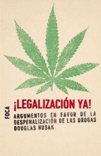LEGALIZACION YA! | 9788495440471 | HUSAK, DOUGLAS | Llibreria Drac - Librería de Olot | Comprar libros en catalán y castellano online