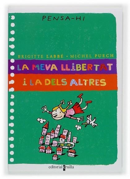 MEVA LLIBERTAT I LA DELS ALTRES, LA | 9788466107792 | LABBE, BRIGITTE | Llibreria Drac - Llibreria d'Olot | Comprar llibres en català i castellà online