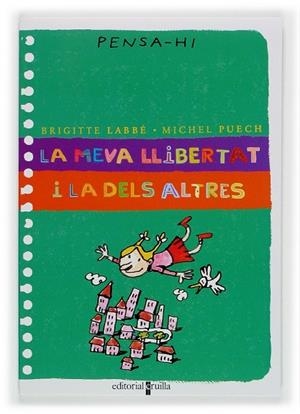 MEVA LLIBERTAT I LA DELS ALTRES, LA | 9788466107792 | LABBE, BRIGITTE | Llibreria Drac - Llibreria d'Olot | Comprar llibres en català i castellà online