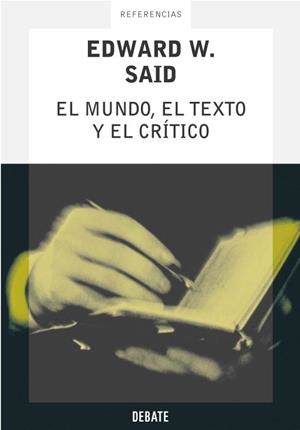 MUNDO, EL TEXTO Y EL CRITICO, EL | 9788483065556 | SAID, EDWARD W. | Llibreria Drac - Librería de Olot | Comprar libros en catalán y castellano online