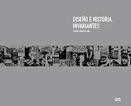 DISEÑO E HISTORIA. INVARIANTES. | 9788425215568 | BALTANAS, JOSE | Llibreria Drac - Librería de Olot | Comprar libros en catalán y castellano online