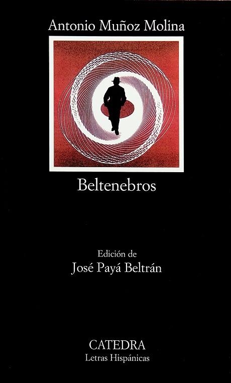 BELTENEBROS | 9788437621456 | MUÑOZ MOLINA, ANTONIO | Llibreria Drac - Librería de Olot | Comprar libros en catalán y castellano online
