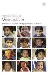 QUIERO ADOPTAR | 9788479019907 | ROTGER, AGNES | Llibreria Drac - Librería de Olot | Comprar libros en catalán y castellano online